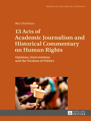 cover image of 13 Acts of Academic Journalism and Historical Commentary on Human Rights
